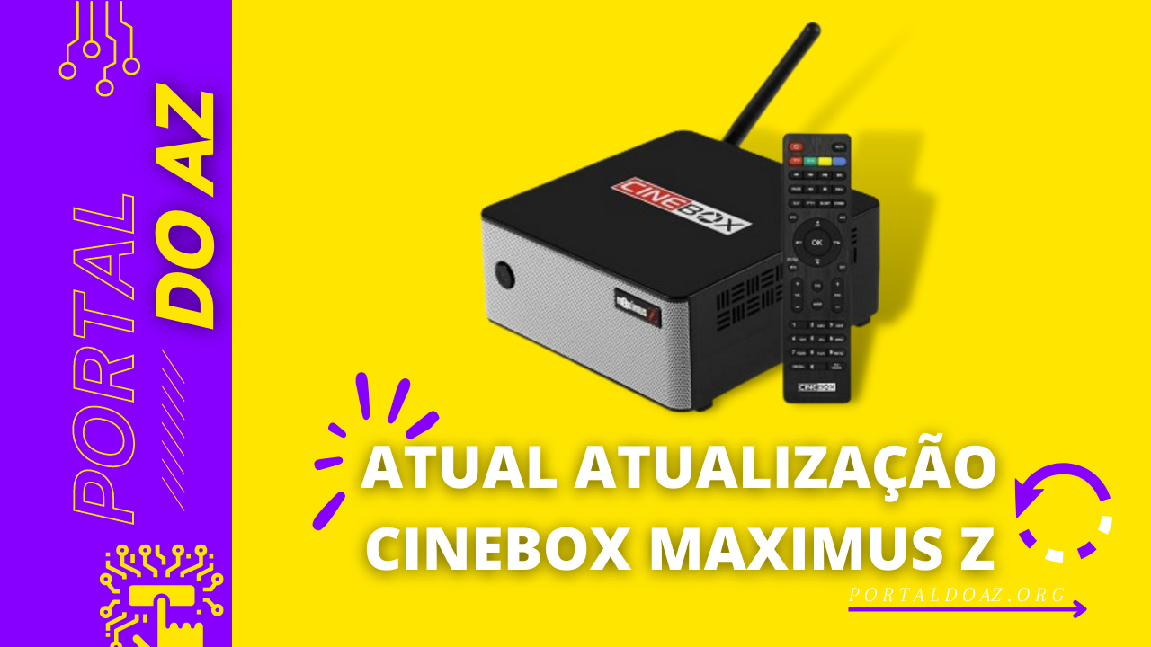 ATUAL ATUALIZAÇÃO CINEBOX MAXIMUS Z - 2023