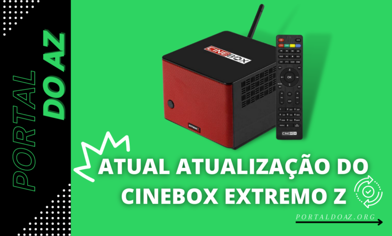 ATUAL ATUALIZAÇÃO DO CINEBOX EXTREMO Z - 2023