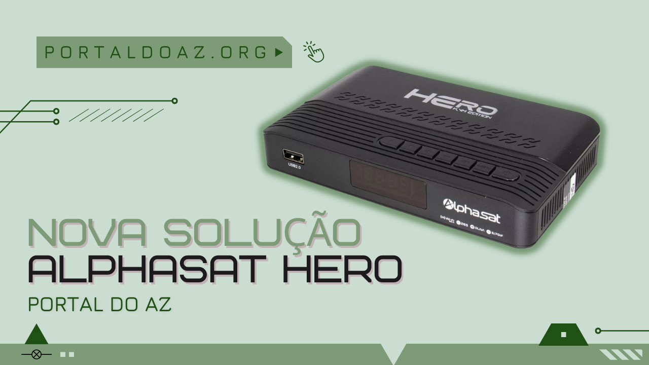 NOVA SOLUÇÃO ALPHASAT HERO - 2023